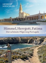 Himmel, Herrgott, Fatima - Herbert Hirschler