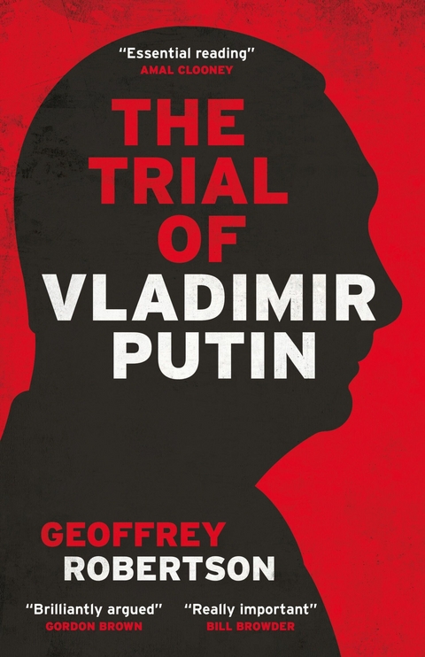 Trial of Vladimir Putin -  GEOFFREY ROBERTSON