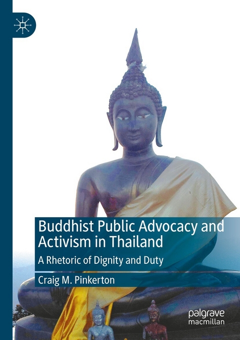 Buddhist Public Advocacy and Activism in Thailand - Craig M. Pinkerton