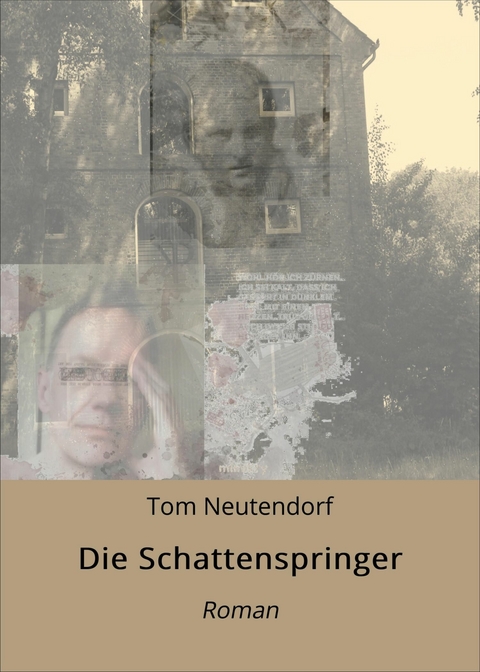 Die Schattenspringer - Tom Neutendorf