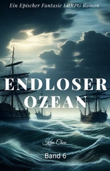 Endloser Ozean:Ein Epischer Fantasie LitRPG Roman(Band 6) - Kim Chen