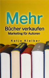 Mehr Bücher verkaufen - Katja Kleiber