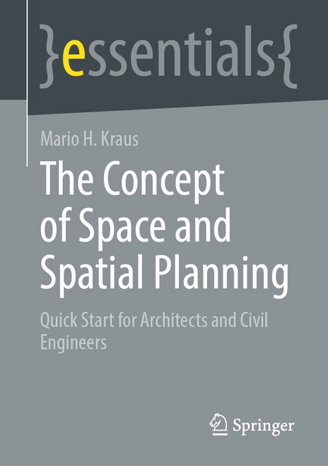 The Concept of Space and Spatial Planning - Mario H. Kraus