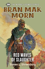 The Heroic Legends Series - Bran Mak Morn: Red Waves of Slaughter - Steven L. Shrewsbury