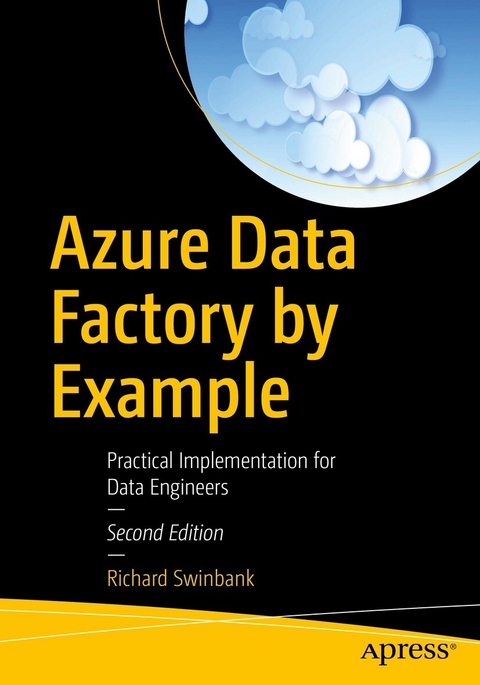 Azure Data Factory by Example - Richard Swinbank