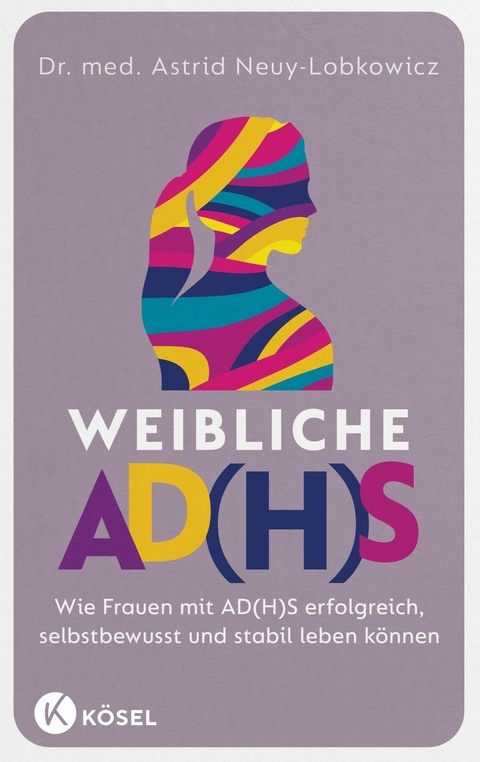 Weibliche AD(H)S -  Astrid Neuy-Lobkowicz