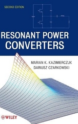 Resonant Power Converters - Kazimierczuk, Marian K.; Czarkowski, Dariusz