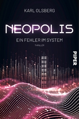 Neopolis - Ein Fehler im System -  Karl Olsberg