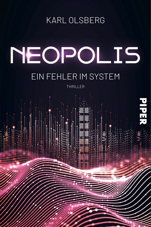 Neopolis - Ein Fehler im System -  Karl Olsberg