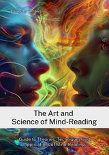 The Art and Science of Mind-Reading - Xavier X. Burrows