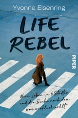 Life Rebel -  Yvonne Eisenring