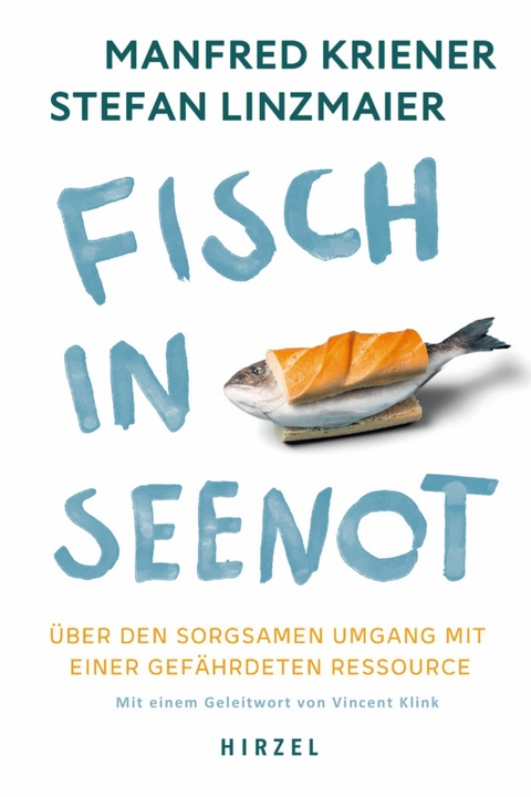 Fisch in Seenot -  Manfred Kriener,  Stefan Linzmaier