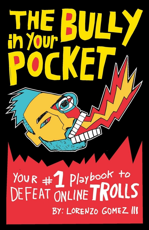 Bully in Your Pocket -  Lorenzo Gomez III