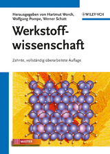 Werkstoffwissenschaft - Worch, Hartmut; Pompe, Wolfgang; Schatt, Werner