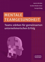 Mentale Teamgesundheit - Katrin Winkler, Sandra Niedermeier, Svenja König