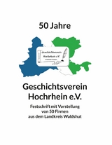 50 Jahre Geschichtsverein Hochrhein e.V. - 