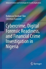 Cybercrime, Digital Forensic Readiness, and Financial Crime Investigation in Nigeria - Robinson Tombari Sibe, Christian Kaunert