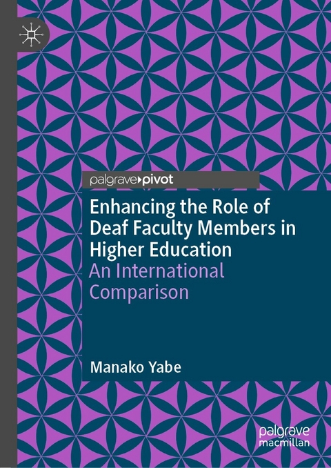 Enhancing the Role of Deaf Faculty Members in Higher Education - Manako Yabe