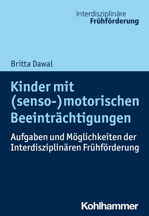 Kinder mit (senso-)motorischen Beeinträchtigungen - Britta Dawal