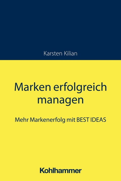 Marken erfolgreich managen - Karsten Kilian