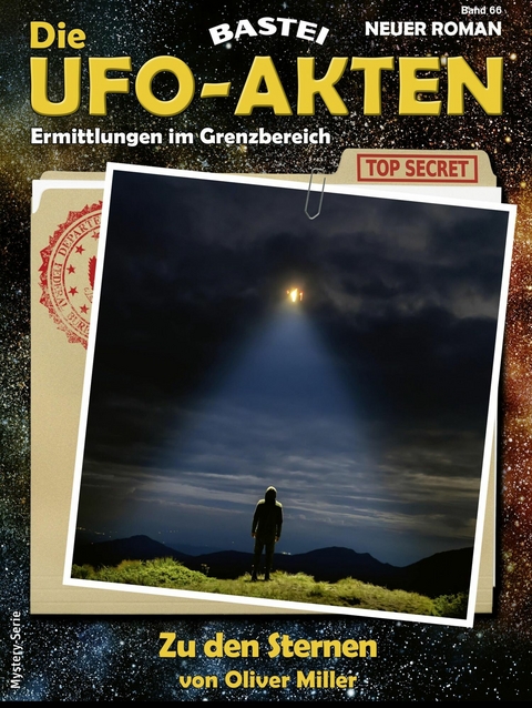 Die UFO-AKTEN 66 - Oliver Miller