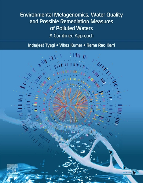 Environmental Metagenomics, Water Quality and Suggested Remediation Measures of Polluted Waters: A Combined Approach -  Rama Rao Karri,  Vikas Kumar,  Inderjeet Tyagi