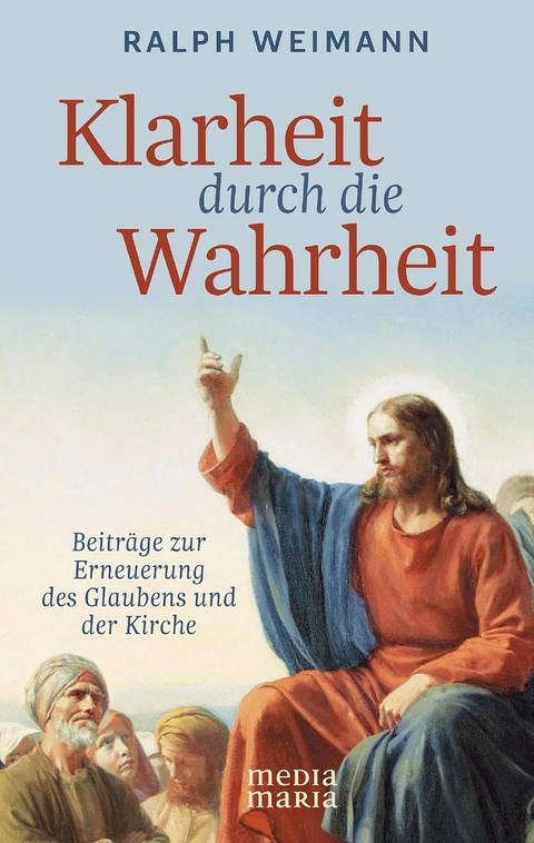 Klarheit durch die Wahrheit - Ralph Weimann