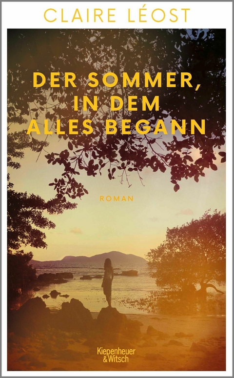 Der Sommer, in dem alles begann -  Claire Léost