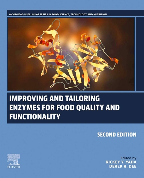 Improving and Tailoring Enzymes for Food Quality and Functionality - 