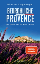 Bedrohliche Provence -  Pierre Lagrange