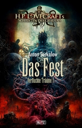 Lovecrafts Schriften des Grauens 37: Das Fest - Anton Serkalow