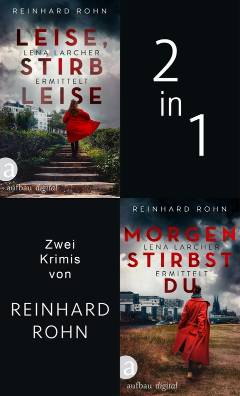 Leise, stirb leise & Morgen stirbst du - Reinhard Rohn