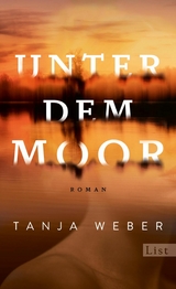 Unter dem Moor -  Tanja Weber