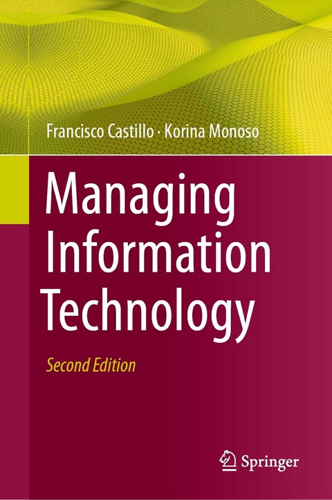 Managing Information Technology - Francisco Castillo, Korina Monoso