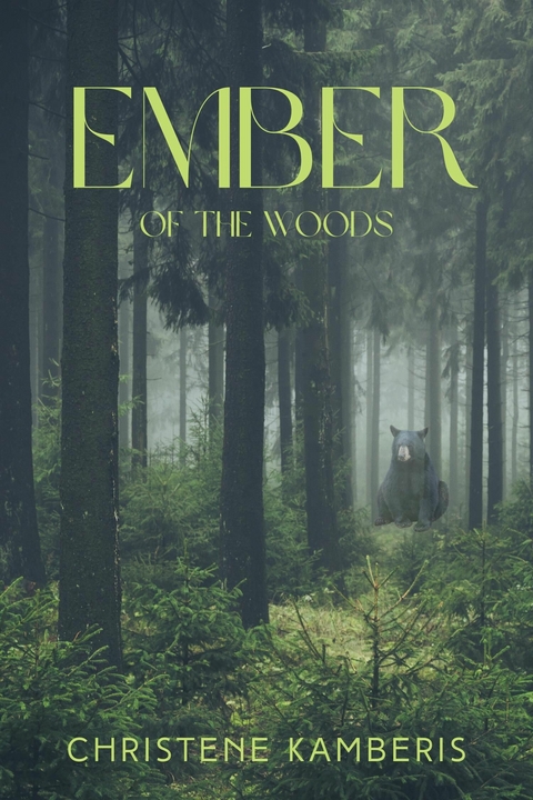 Ember of the Woods -  Christene Kamberis