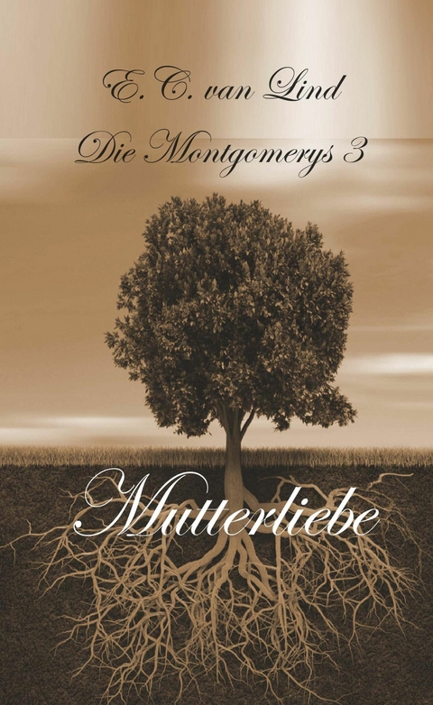 Die Montgomerys Band 3 -  Elenay Christine van Lind