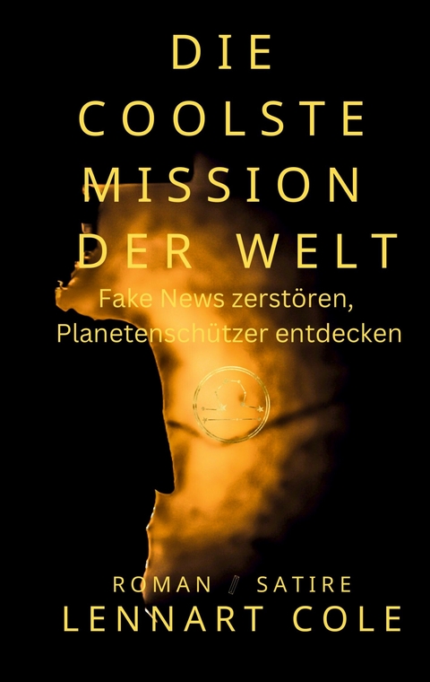 Die coolste Mission der Welt - Lennart Cole