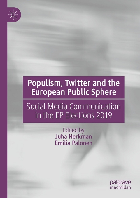 Populism, Twitter and the European Public Sphere - 