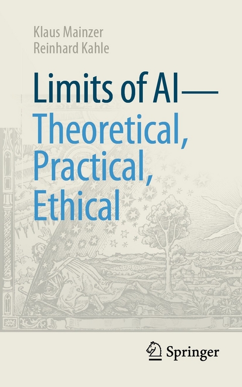 Limits of AI - theoretical, practical, ethical - Klaus Mainzer, Reinhard Kahle