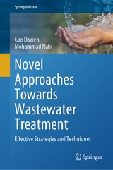 Novel Approaches Towards Wastewater Treatment - Gao Dawen, Mohammad Nabi