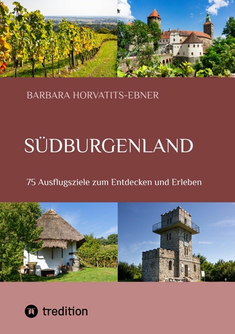 Südburgenland - Barbara Horvatits-Ebner