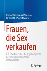 Frauen, die Sex verkaufen - Elizabeth Krumrei Mancuso, Bennett E. Postlethwaite