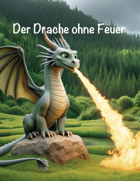 Der Drache ohne Feuer - Jochen Schäfer