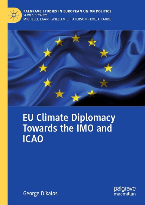 EU Climate Diplomacy Towards the IMO and ICAO - George Dikaios