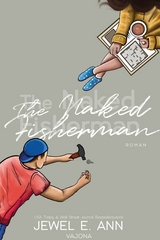 The Naked Fisherman (Fisherman-Reihe 1) - Jewel E. Ann