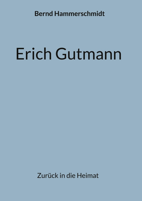 Erich Gutmann -  Bernd Hammerschmidt