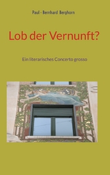 Lob der Vernunft? - Paul-Bernhard Berghorn