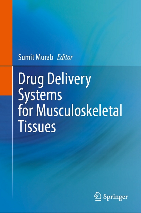 Drug Delivery Systems for Musculoskeletal Tissues - 