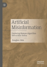 Artificial Misinformation - Donghee Shin