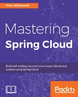 Mastering Spring Cloud - Piotr Mińkowski